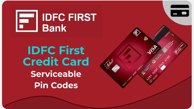 IDFC Credit Card Eligible Area Pin Codes list